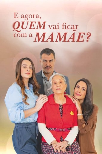 Poster of E Agora, Quem Vai Ficar com a Mamãe?