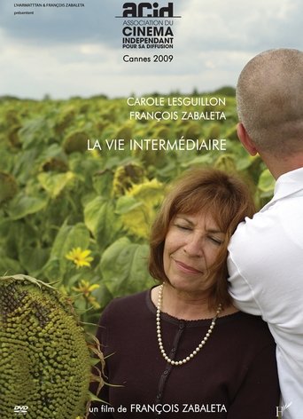La vie intermédiaire Poster of La vie intermédiaire
