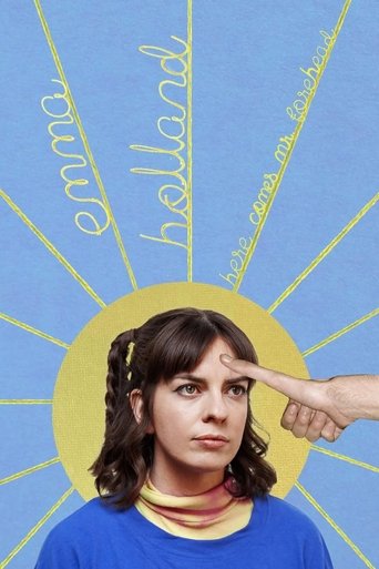 Poster of Emma Holland: Here Comes Mr. Forehead