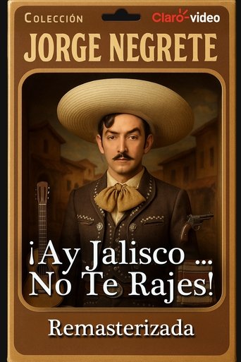 Poster of Ay, Jalisco, Don't Give Up!
