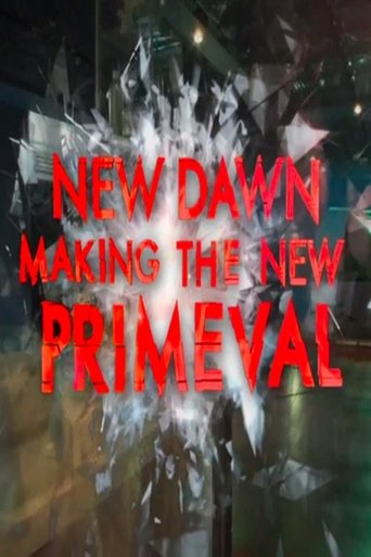 Poster of New Dawn - Making the New Primeval