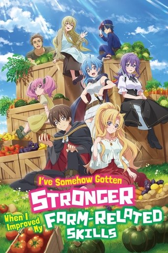 Portrait for I've Somehow Gotten Stronger When I Improved My Farm-Related Skills. - Season 1