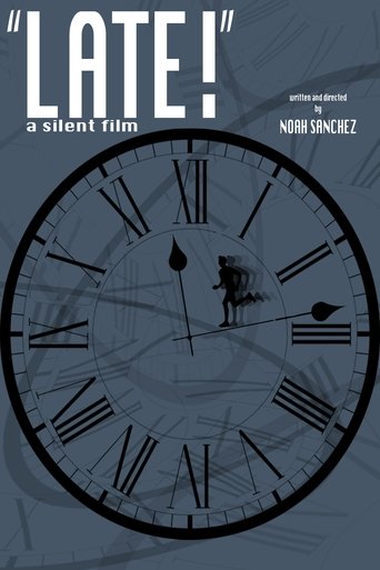 LATE! A silent film Poster of LATE! A silent film