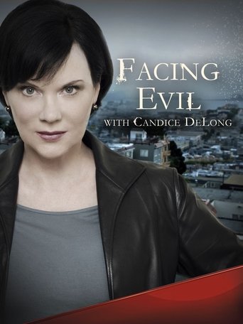 Facing Evil with Candice DeLong Poster of Facing Evil with Candice DeLong