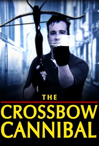 The Crossbow Cannibal Poster of The Crossbow Cannibal