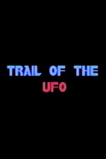 Trail of the UFO Poster of Trail of the UFO