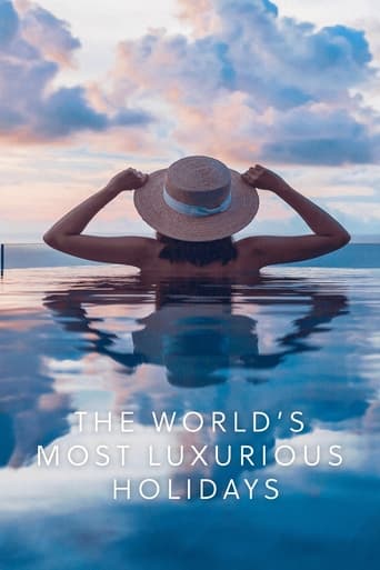 Poster of The World's Most Luxurious Holidays