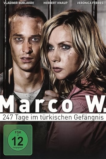 Poster of Marco W. - 247 Tage im türkischen Gefängnis