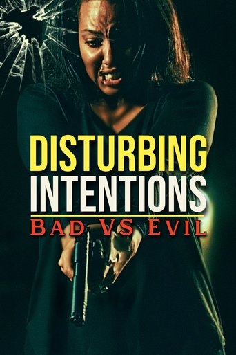 Poster of Disturbing Intentions: Bad vs Evil