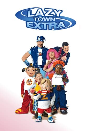 Poster of LazyTown Extra