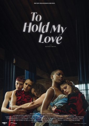 To Hold My Love Poster of To Hold My Love