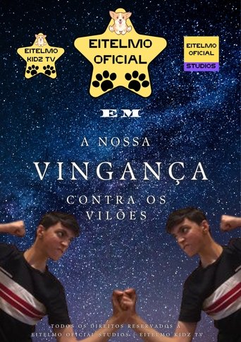 Poster of Eitelmo Oficial em: A Nossa Vingança Contra Os Vilões