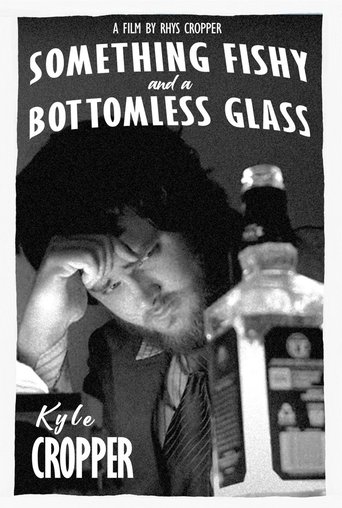 Poster of Something Fishy and a Bottomless Glass