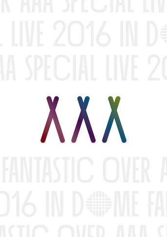 Poster of AAA Special Live 2016 in Dome -Fantastic Over-