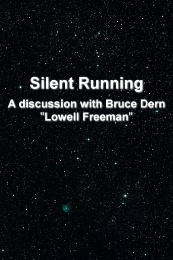 Poster of 'Silent Running': A Discussion With Bruce Dern 'Lowell Freeman'
