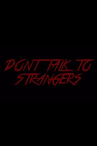 Poster of Don't Talk to Strangers