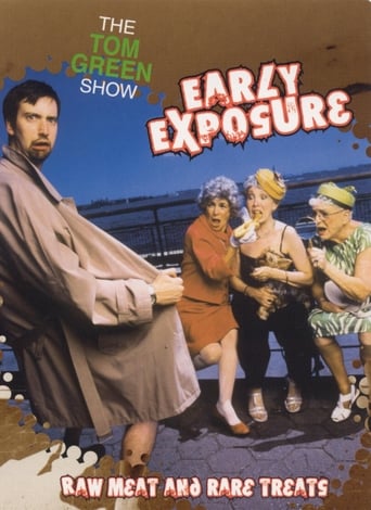 Poster of The Tom Green Show: Early Exposure - Raw Meat and Rare Treats