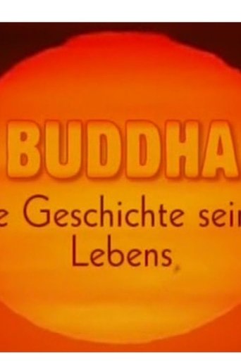Poster of Buddha - Die Geschichte seines Lebens