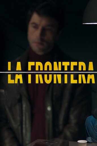 La frontera Poster of La frontera