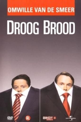 Poster of Droog Brood: Omwille van de Smeer