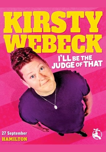 Poster of Kirsty Webeck: I'll Be the Judge of That