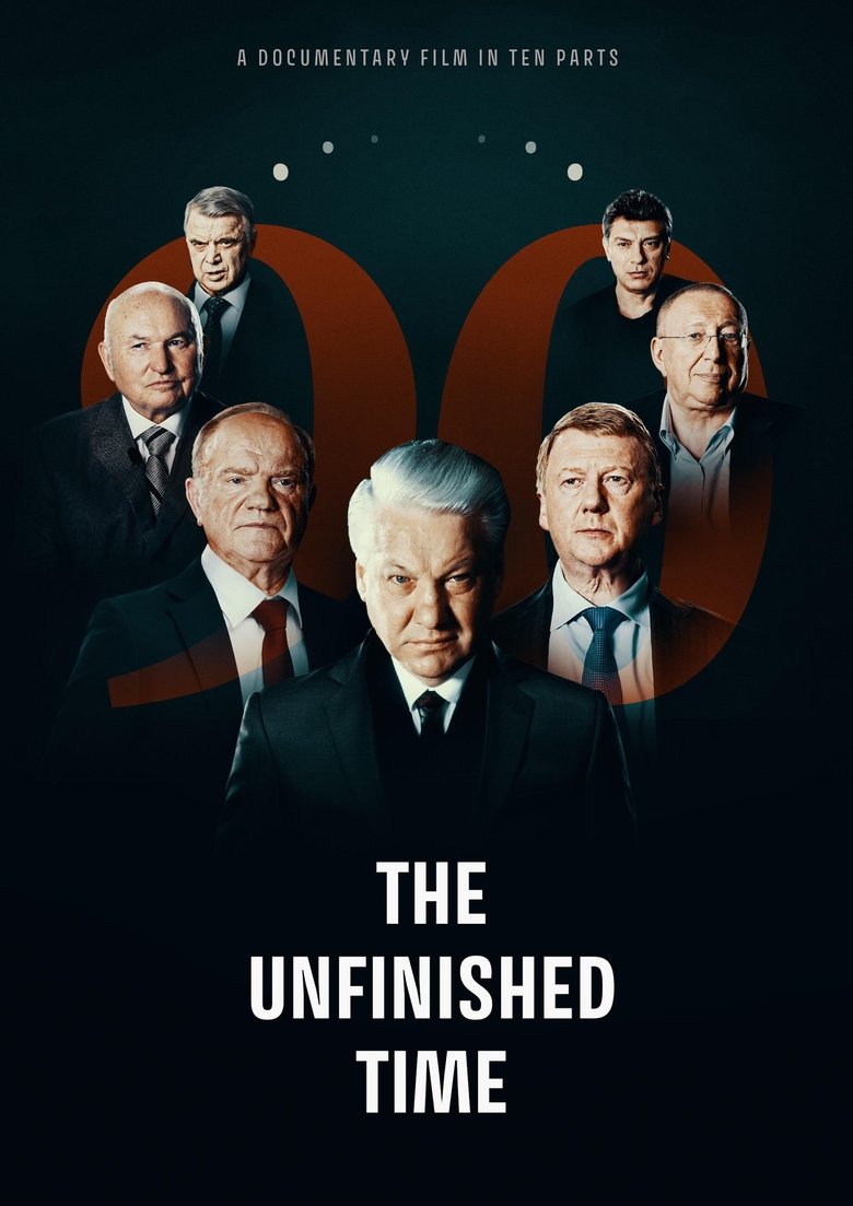Poster of The Unfinished Time: Russia in the 90s