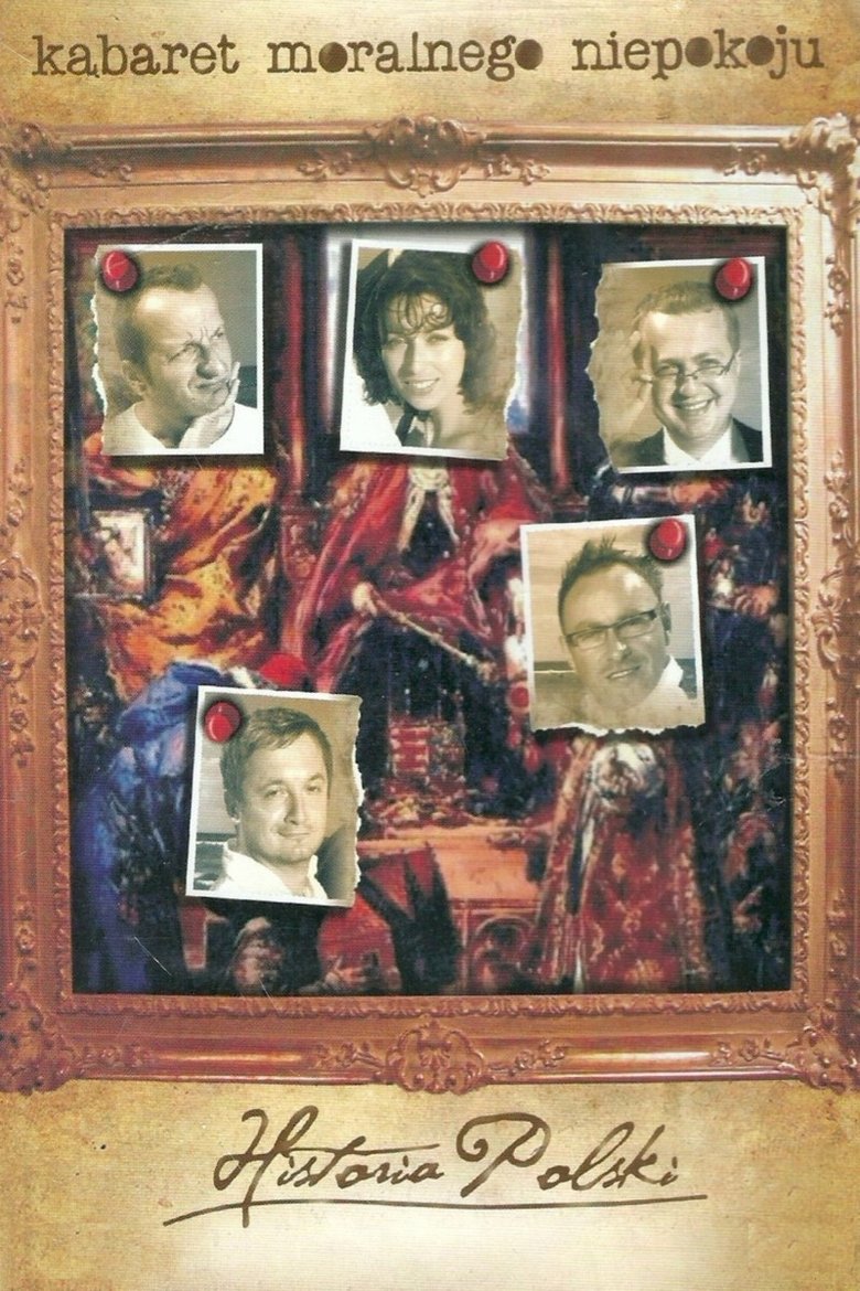 Poster of Historia Polski według Kabaretu Moralnego Niepokoju