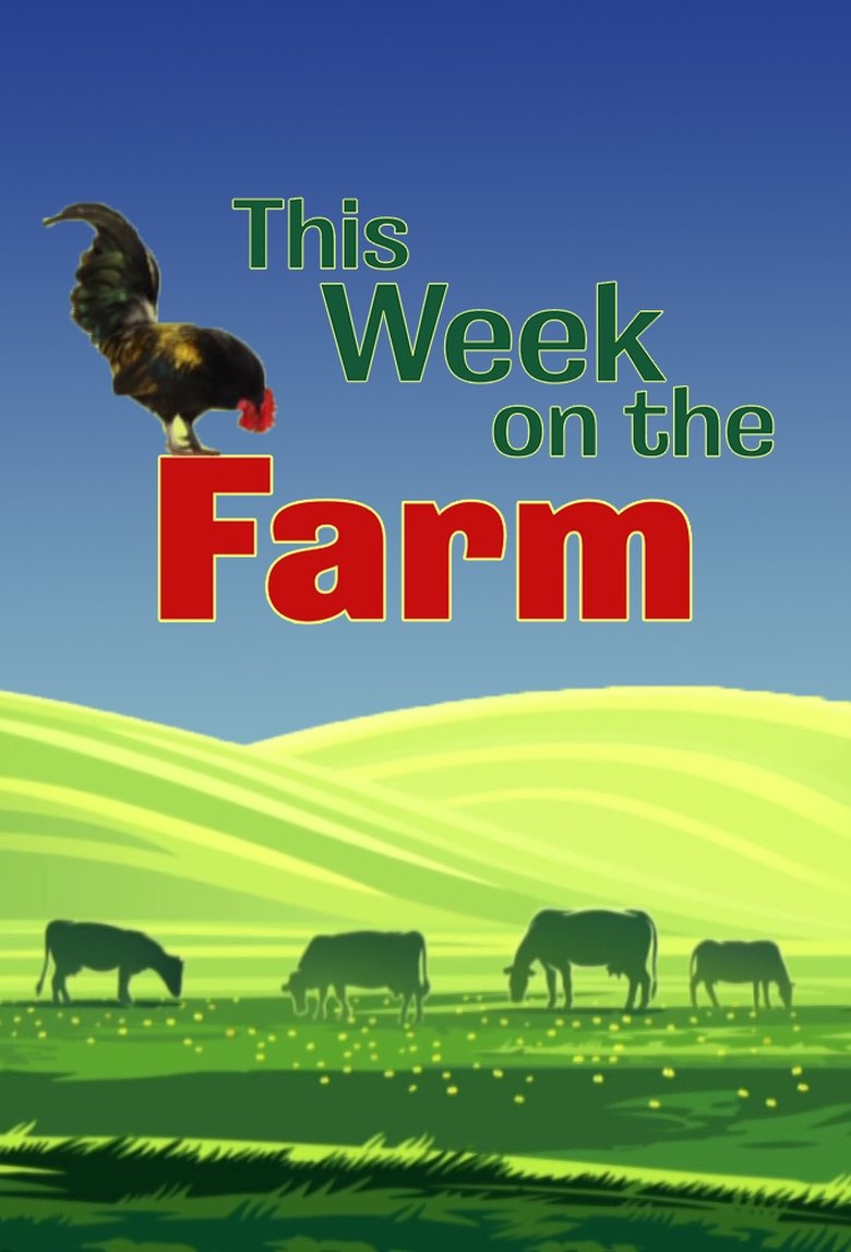 Poster of Episodes in This Week On The Farm - Season 1 - Season 1