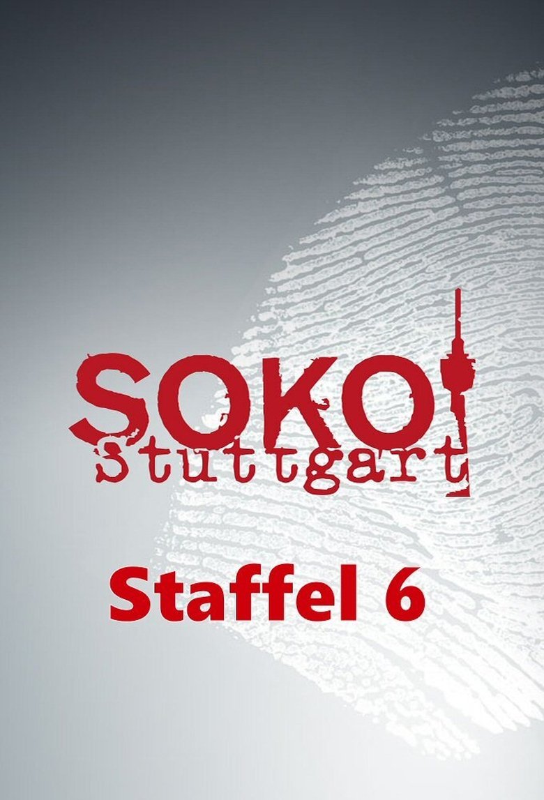 Poster of Cast and Crew in SOKO Stuttgart - Episode 18 (Season 6 - Episode 18) - Episode 18