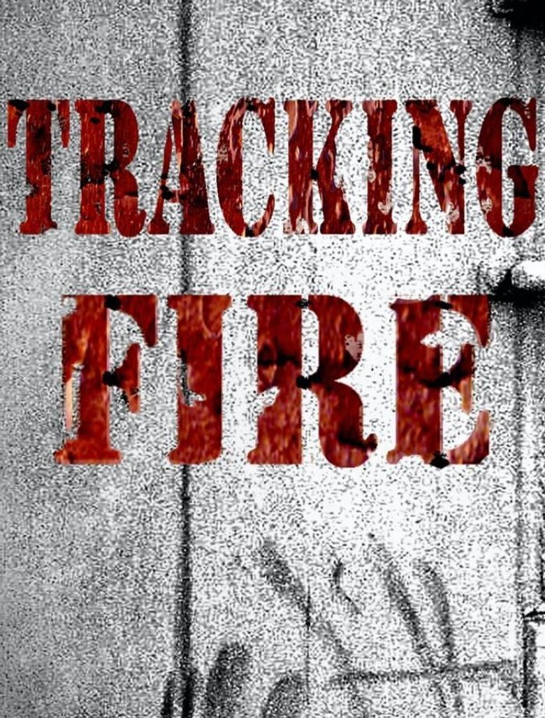 Poster of Tracking Fire