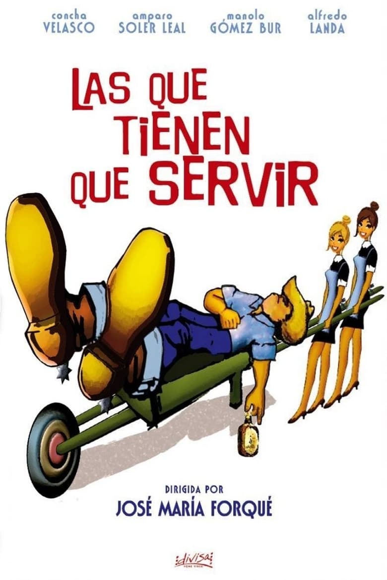 Poster of Las que tienen que servir