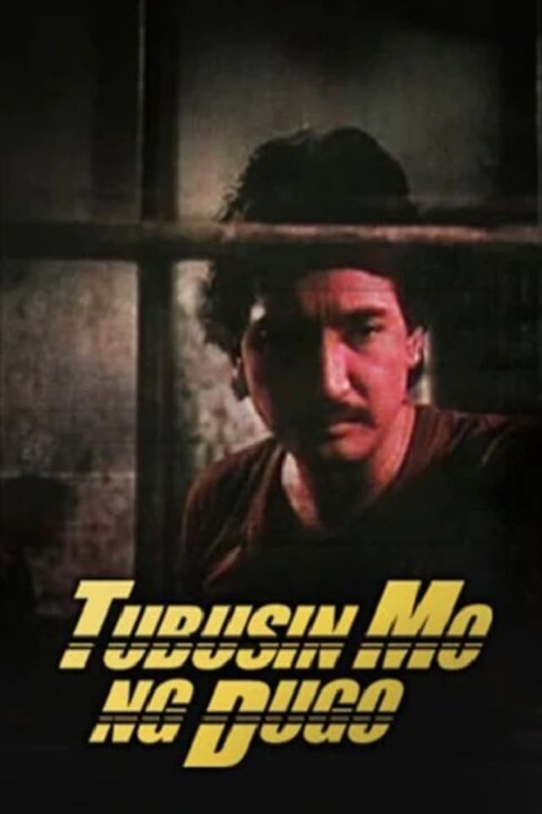 Poster of Tubusin Mo Ng Dugo