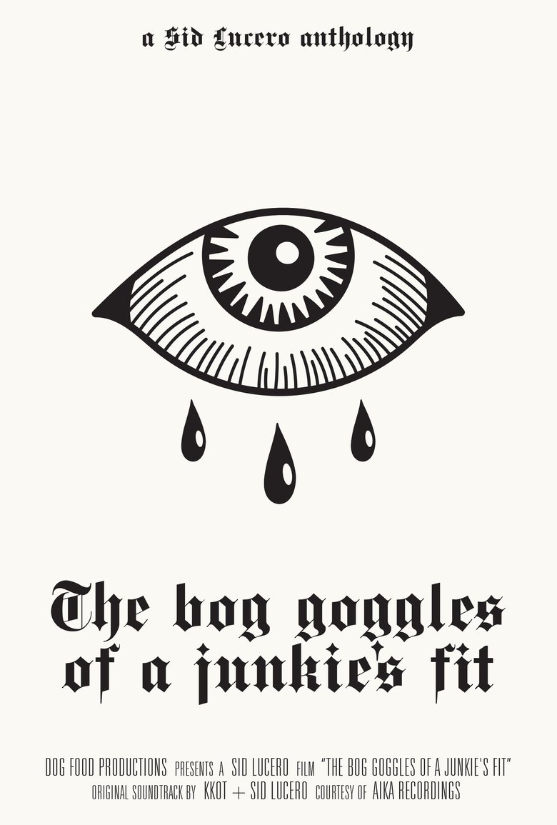 Poster of The bog goggles of a junkie's fit