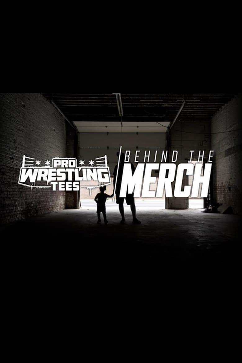Poster of Pro Wrestling Tees: Behind The Merch