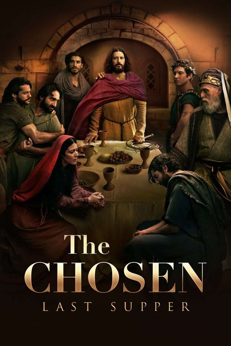 Poster of Episodes in The Chosen - Last Supper - Last Supper