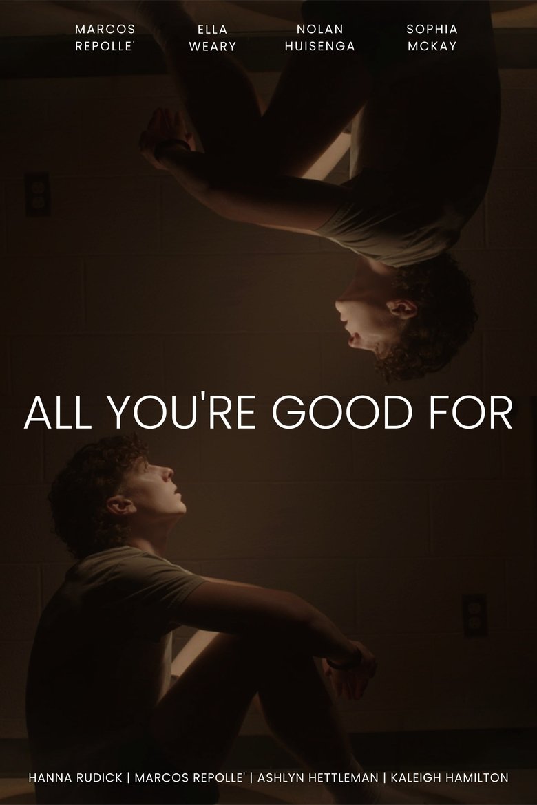Poster of All You're Good For