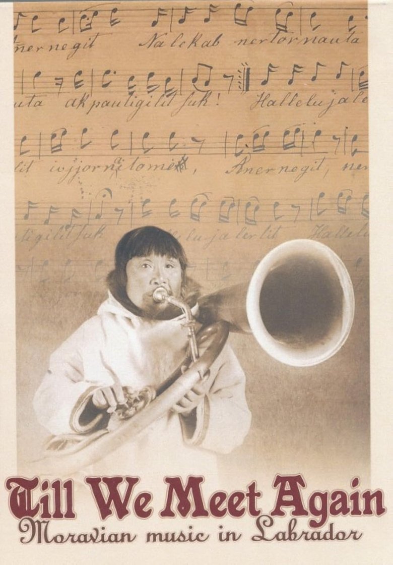 Poster of Till We Meet Again - Moravian Music in Labrador