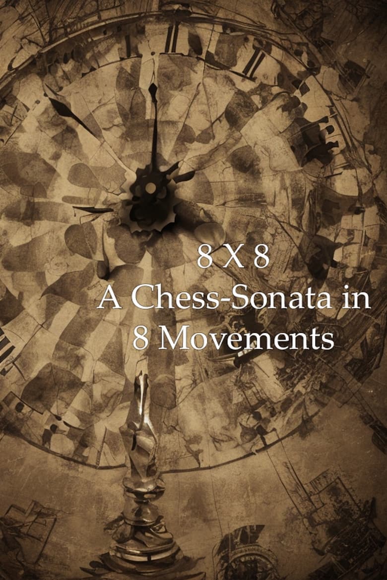 Poster of 8 X 8: A Chess-Sonata in 8 Movements