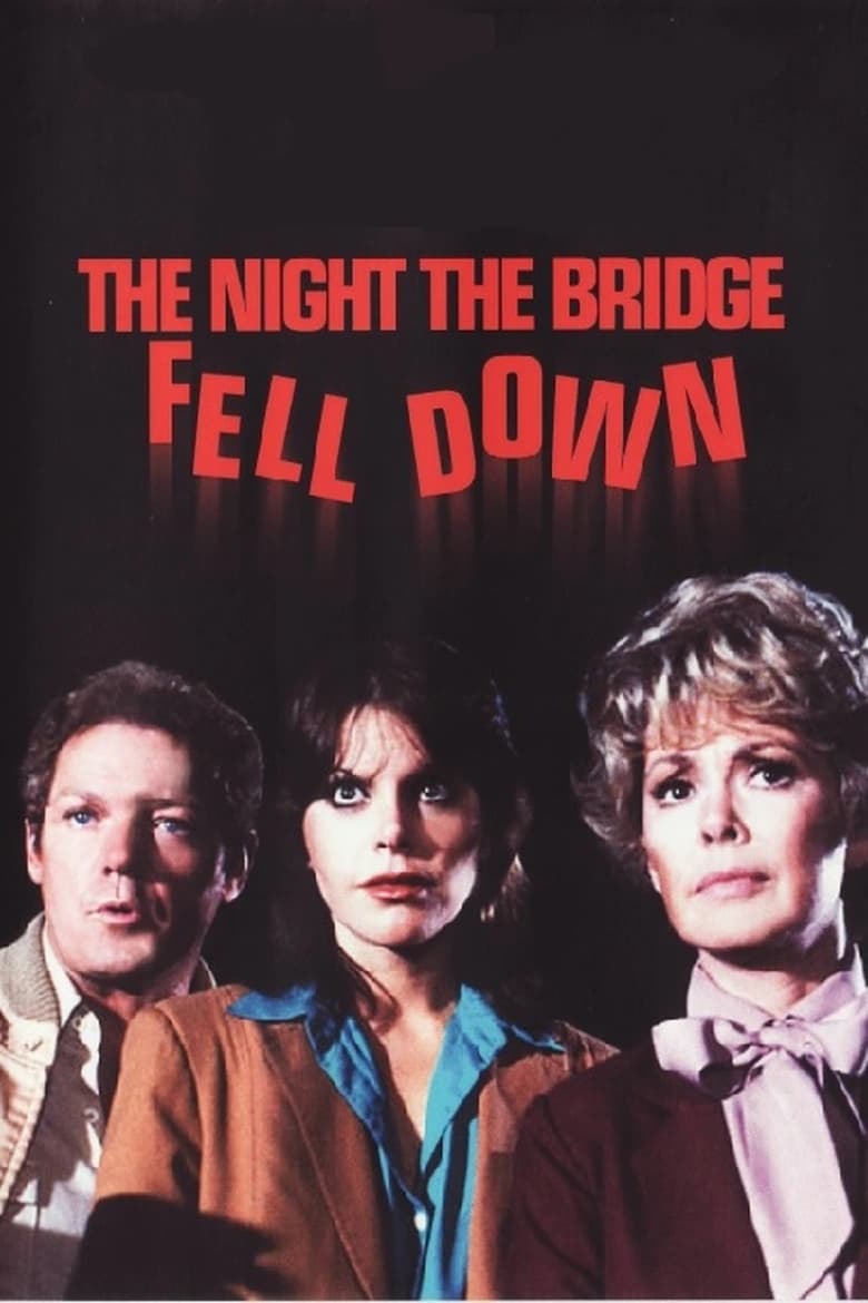 Poster of The Night the Bridge Fell Down