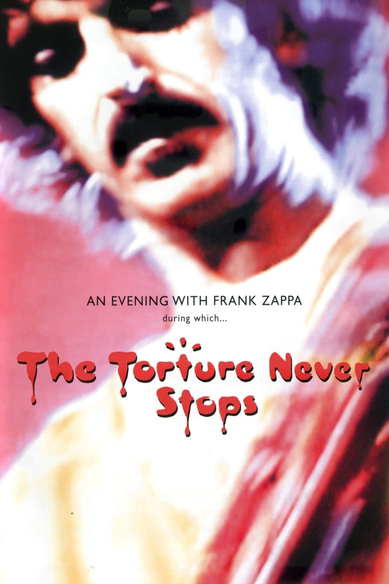 Poster of Frank Zappa: The Torture Never Stops