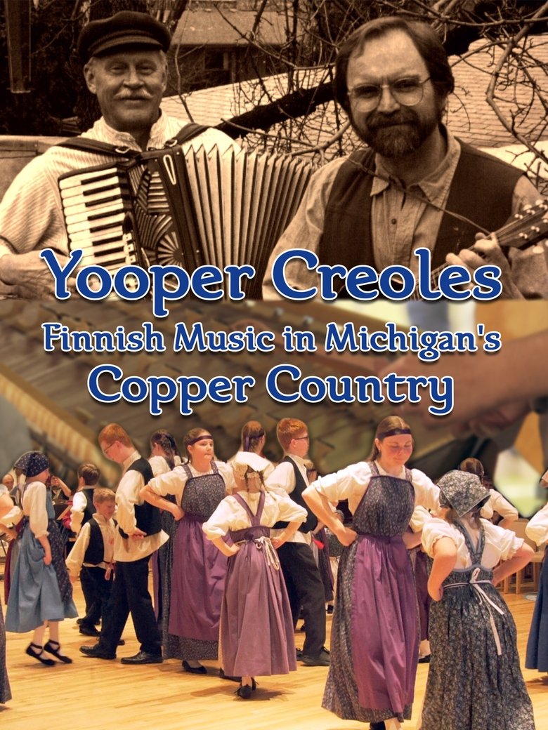 Poster of Yooper Creoles: Finnish Music in Michigan's Copper Country