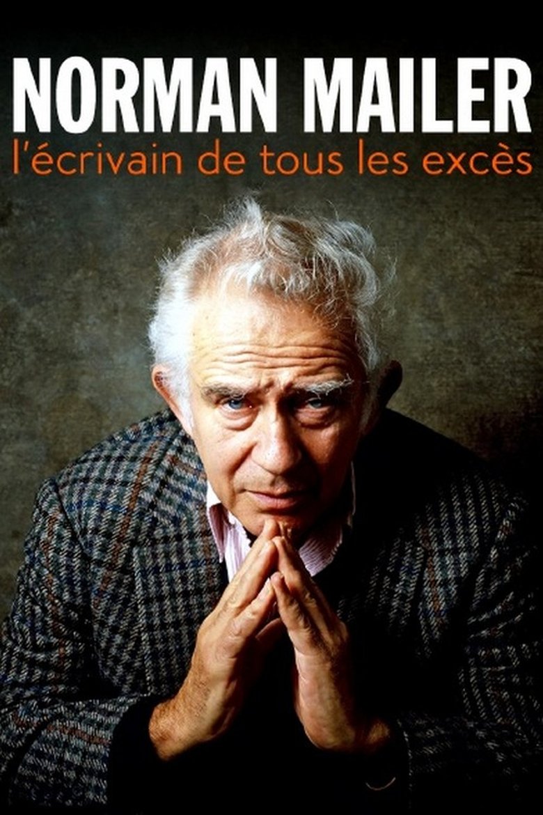 Poster of Norman Mailer, l'écrivain de tous les excès