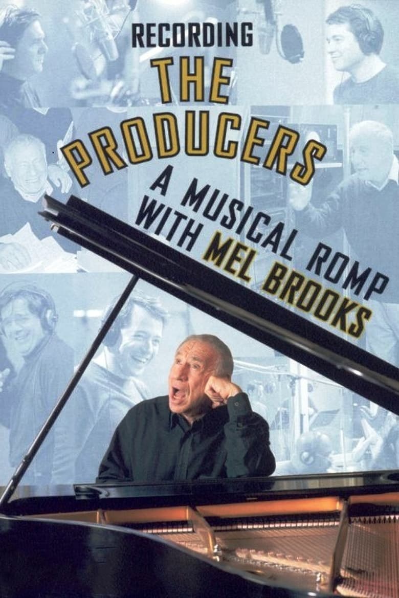 Poster of Recording the Producers: A Musical Romp with Mel Brooks