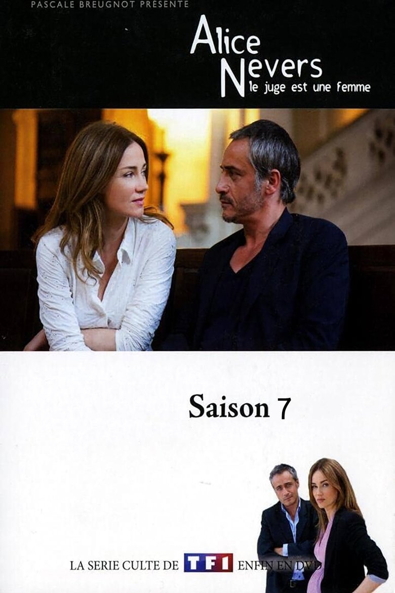 Poster of Episodes in Alice Nevers, Le Juge Est Une Femme - Season 7 - Season 7