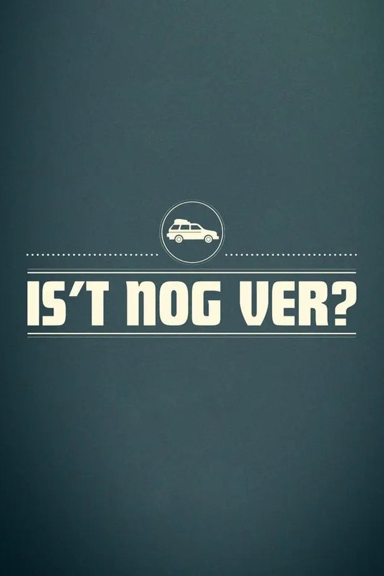 Poster of Is 't nog ver?