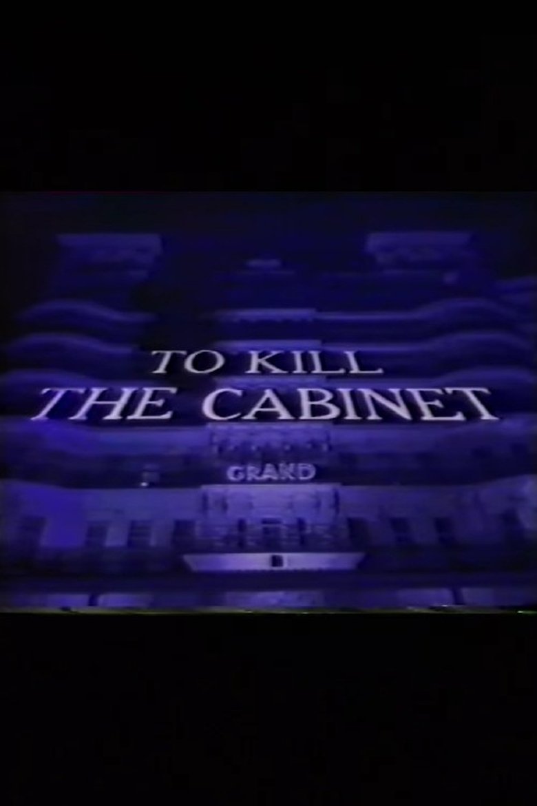 Poster of To Kill the Cabinet