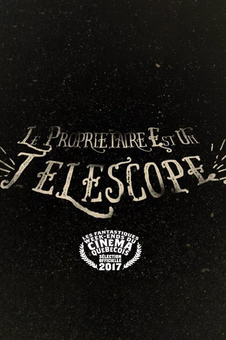 Poster of Le propriétaire est un télescope