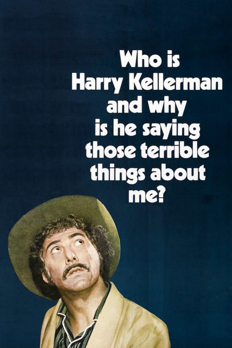 Poster of Who Is Harry Kellerman and Why Is He Saying Those Terrible Things About Me?
