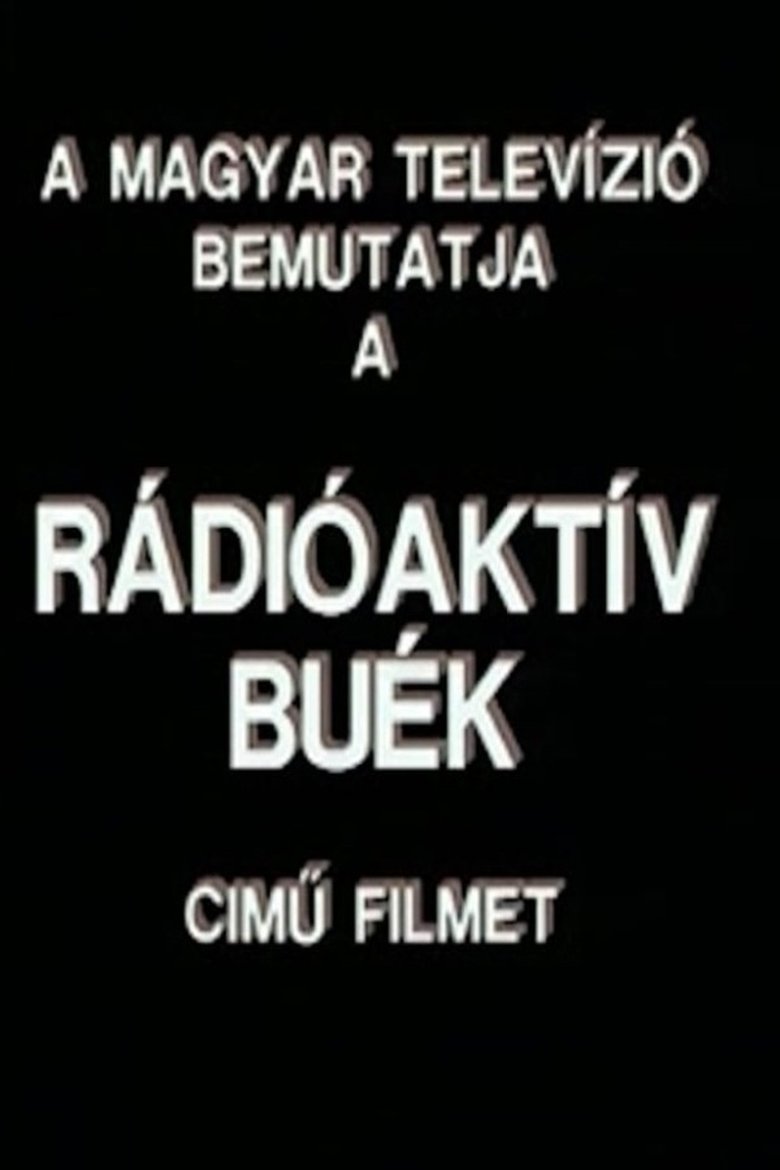 Poster of Rádióaktív BUÉK