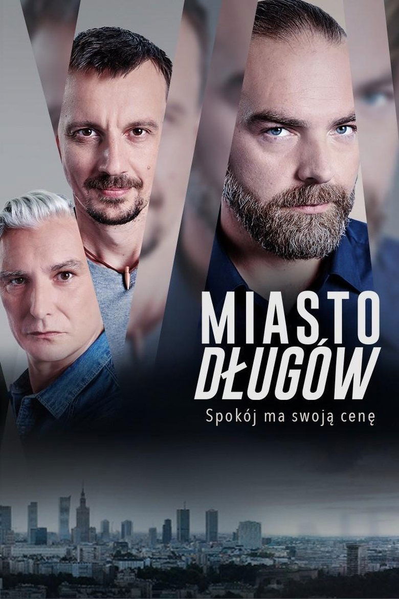 Poster of Cast and Crew in Miasto Długów - Episode 12 (Season 1 - Episode 12) - Episode 12
